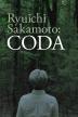 Poster image for RYUICHI SAKAMOTO: CODA