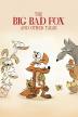 Poster image for LE GRAND MECHANT RENARD ET AUTRES CONTES...