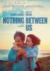 Poster image for Nothing Between Us