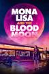 Poster image for MONA LISA AND THE BLOOD MOON