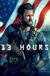 Poster image for 13 HOURS: THE SECRET SOLDIERS OF BENGHAZI