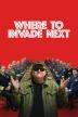 Poster image for WHERE TO INVADE NEXT.