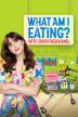 Poster image for What Am I Eating? with Zooey Deschanel