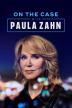 Poster image for On the Case with Paula Zahn - Season 26: Episodes 6 - 12