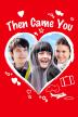 Poster image for THEN CAME YOU