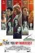 Poster image for I Love You My Narcissist