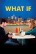 Poster image for WHAT IF
