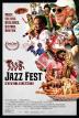 Poster image for JAZZ FEST: A NEW ORLEANS STORY