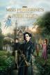 Poster image for MISS PEREGRINE’S HOME FOR PECULIAR CHILDREN