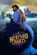Poster image for A MERMAID IN PARIS