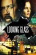 Poster image for LOOKING GLASS