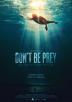 Poster image for DON'T BE PREY