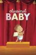 Poster image for Classical Baby S1