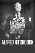 Poster image for I AM ALFRED HITCHCOCK