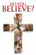 Poster image for DO YOU BELIEVE?