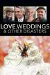 Poster image for LOVE, WEDDINGS & OTHER DISASTERS