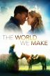 Poster image for THE WORLD WE MAKE