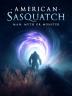 Poster image for American Sasquatch: Man, Myth or Monster