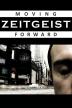 Poster image for ZEITGEIST: MOVING FORWARD