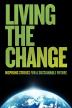 Poster image for LIVING THE CHANGE: INSPIRING STORIES FOR A SUSTAINABLE FUTURE