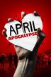 Poster image for APRIL APOCALYPSE