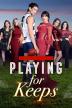 Poster image for PLAYING FOR KEEPS, SEASON 2