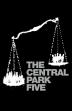 Poster image for THE CENTRAL PARK FIVE