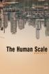 Poster image for THE HUMAN SCALE