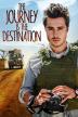 Poster image for THE JOURNEY IS THE DESTINATION