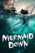 Poster image for MERMAID DOWN