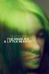 Poster image for BILLIE EILISH: THE WORLD'S A LITTLE BLURRY