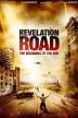 Poster image for REVELATION ROAD THE BEGINNING OF THE END