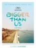 Poster image for BIGGER THAN US