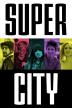 Poster image for SUPER CITY SEASON 2