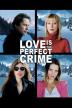 Poster image for LOVE IS THE PERFECT CRIME