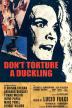 Poster image for DON'T TORTURE A DUCKLING