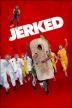 Poster image for JERKED