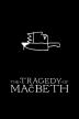 Poster image for THE TRAGEDY OF MACBETH