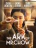 Poster image for THE ARK OF MR. CHOW
