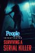 Poster image for People Magazine Investigates: Surviving a Serial Killer - Season 2: Episode 6 - Surviving the Thrill Killer