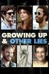 Poster image for GROWING UP AND OTHER LIES