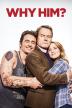 Poster image for WHY HIM?  -  UHD