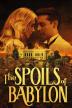 Poster image for THE SPOILS OF BABYLON