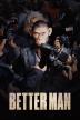 Poster image for Better Man (Bonus Disc)