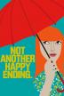 Poster image for NOT ANOTHER HAPPY ENDING