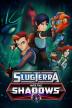 Poster image for SLUGTERRA: INTO THE SHADOWS