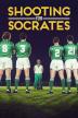 Poster image for SHOOTING FOR SOCRATES