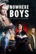 Poster image for NOWHERE BOYS: THE BOOK OF SHADOWS