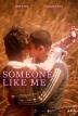 Poster image for Someone Like Me