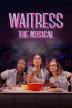 Poster image for Waitress (The Musical)